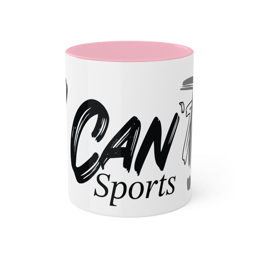 I Can't Sports * Pink Mug, 11oz